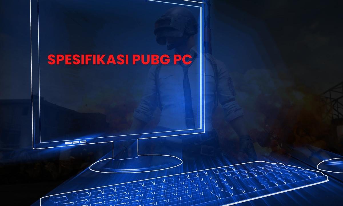 spesifikasi PUBG PC